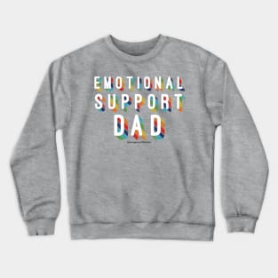 Emotional Support Dad Crewneck Sweatshirt